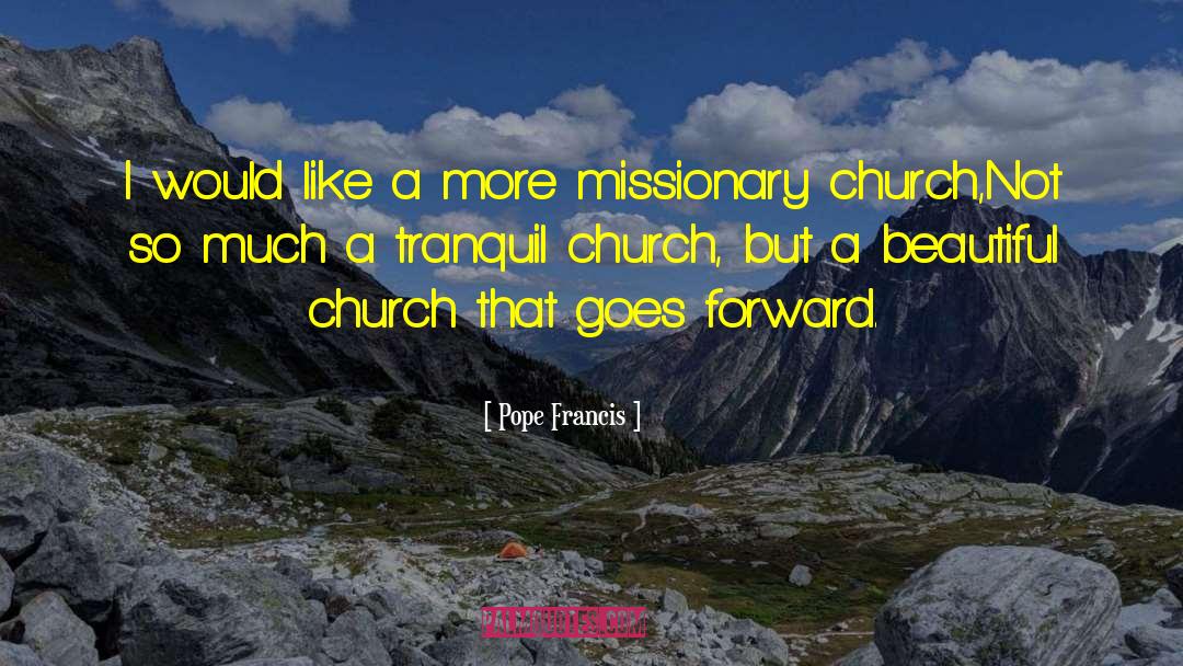 Arising Church quotes by Pope Francis