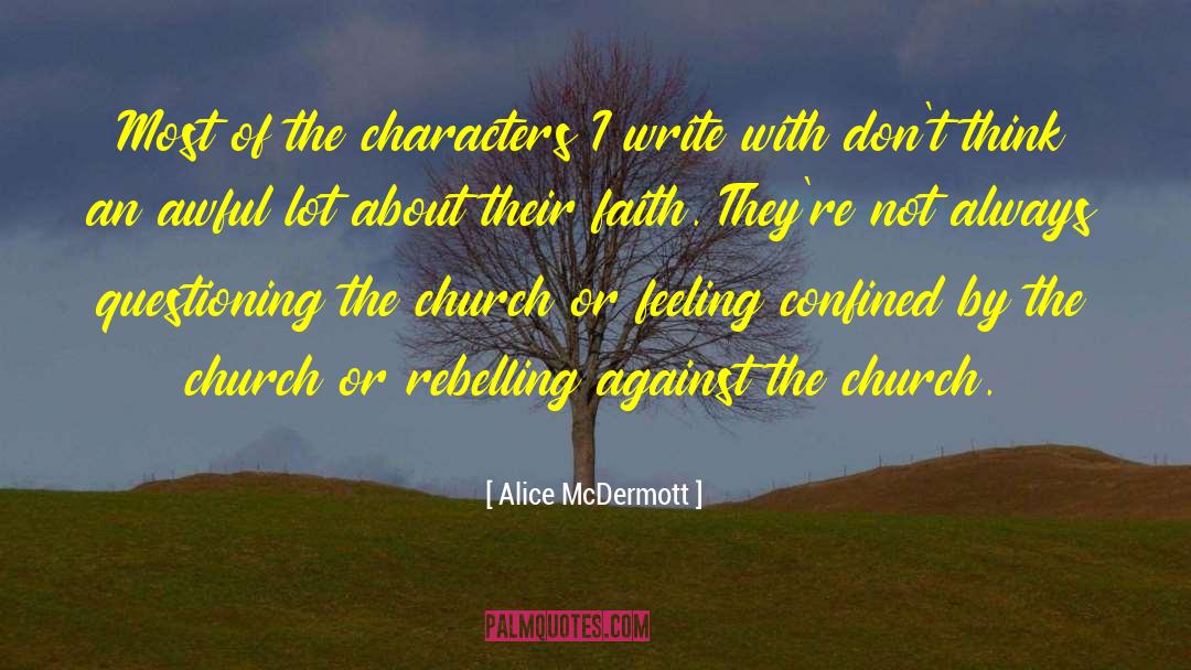 Arising Church quotes by Alice McDermott
