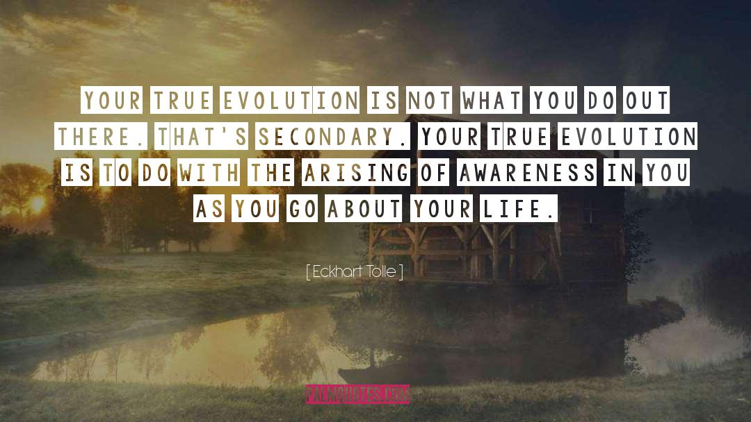 Arising quotes by Eckhart Tolle