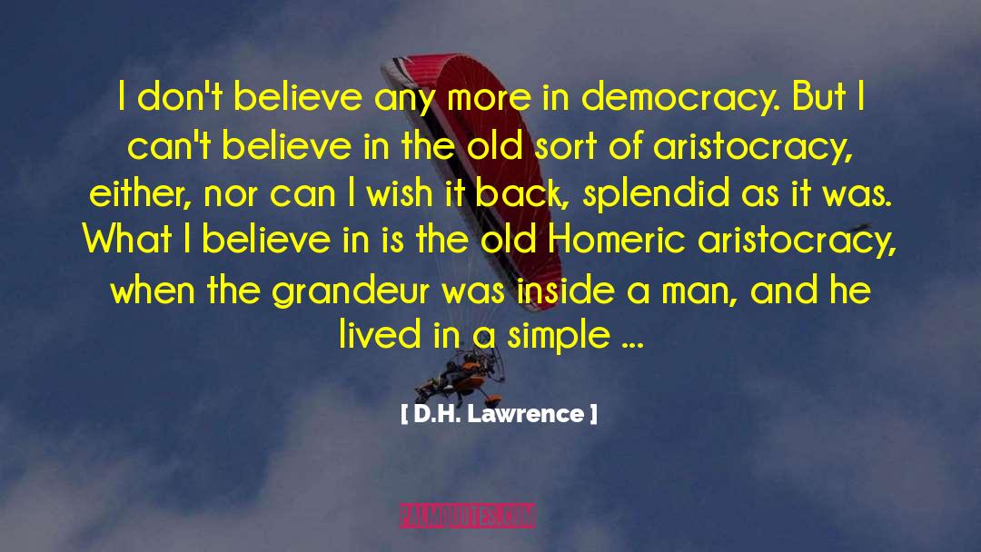 Aristocracy quotes by D.H. Lawrence
