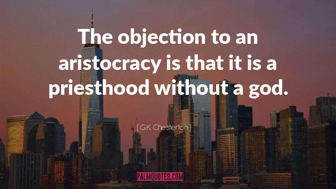 Aristocracy quotes by G.K. Chesterton