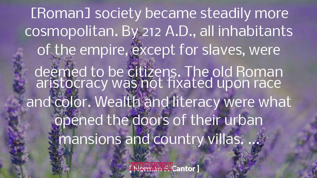 Aristocracy quotes by Norman F. Cantor