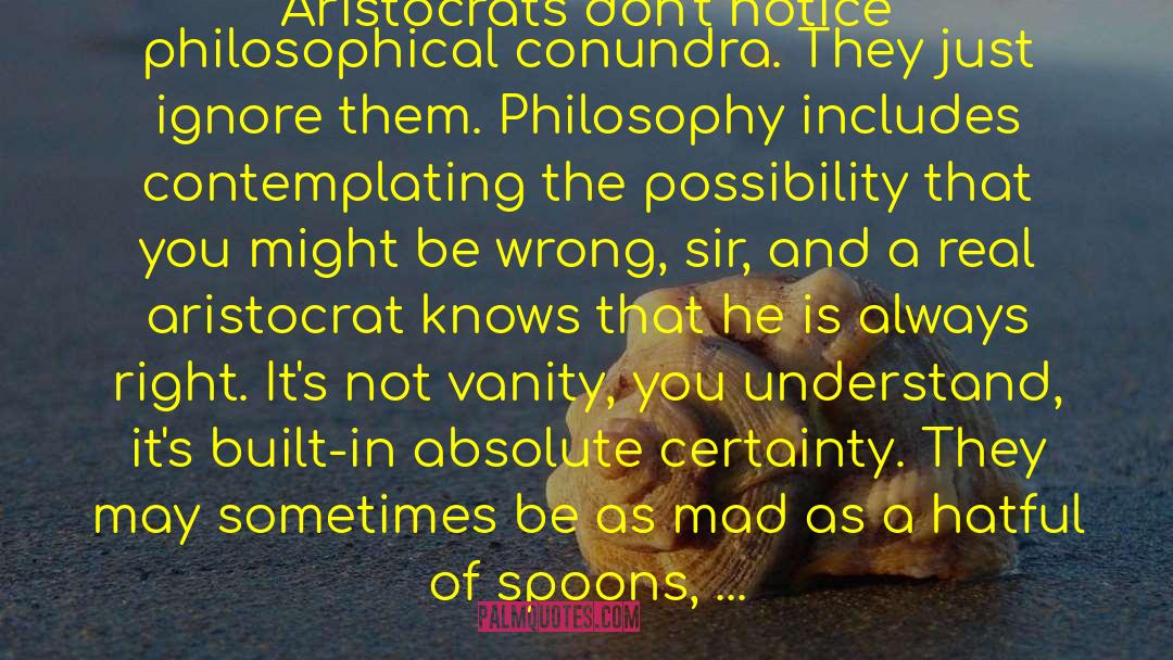 Aristocrat quotes by Terry Pratchett