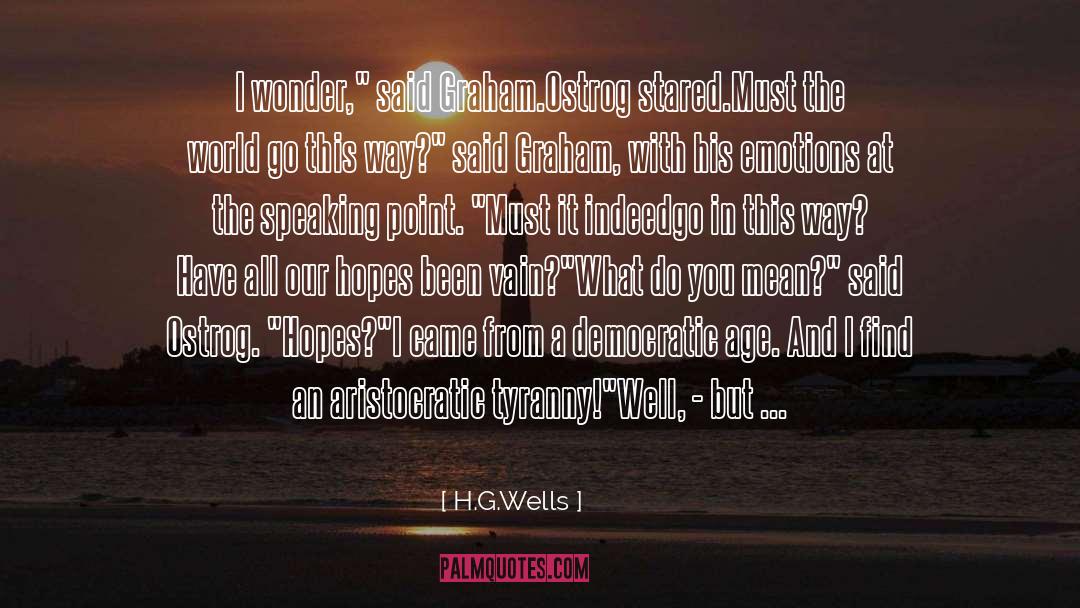 Aristocratic quotes by H.G.Wells