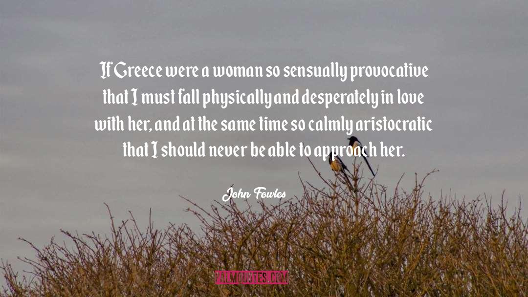 Aristocratic quotes by John Fowles