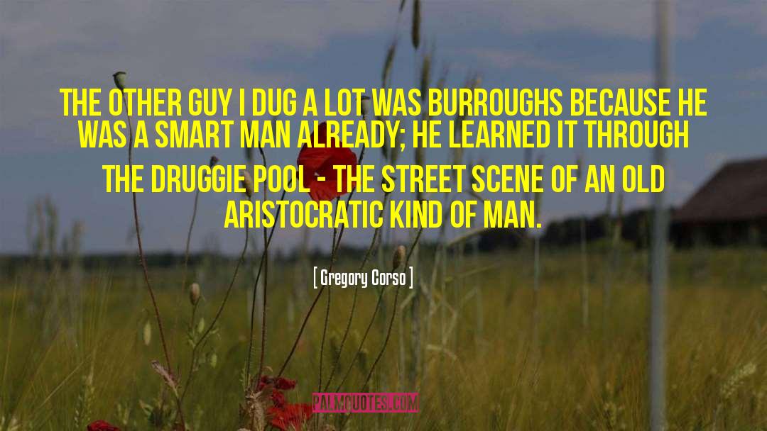 Aristocratic quotes by Gregory Corso