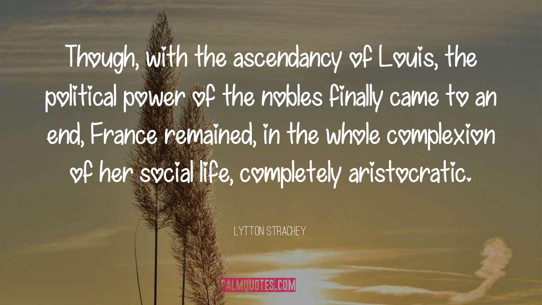 Aristocratic quotes by Lytton Strachey