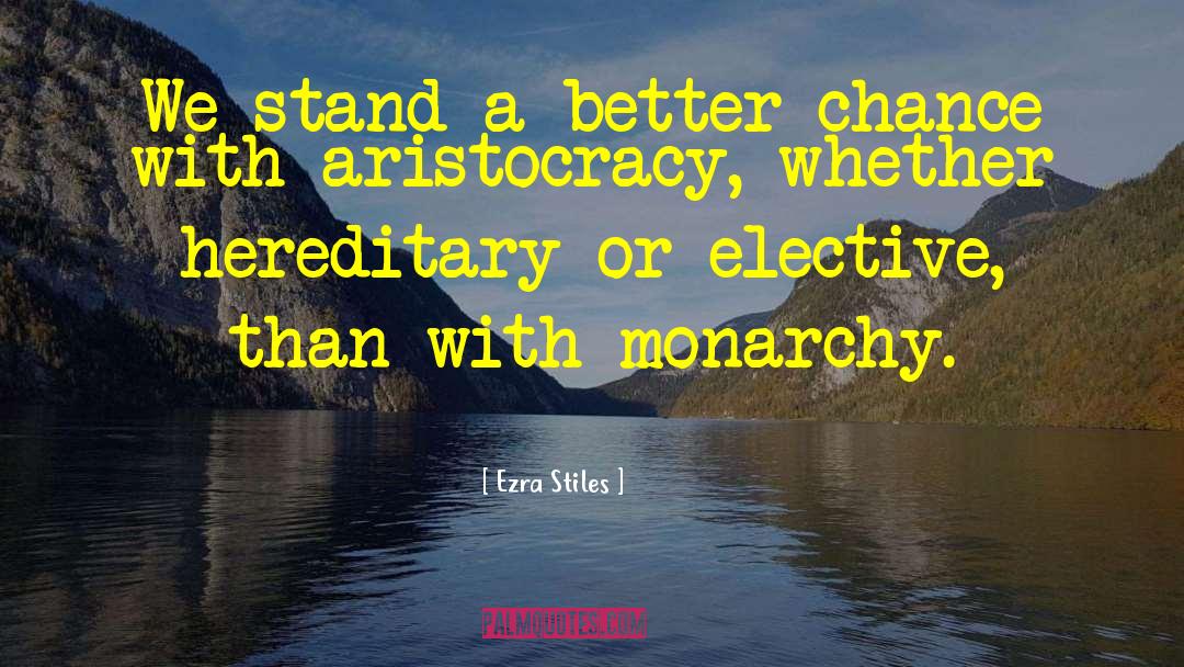 Aristocratic quotes by Ezra Stiles