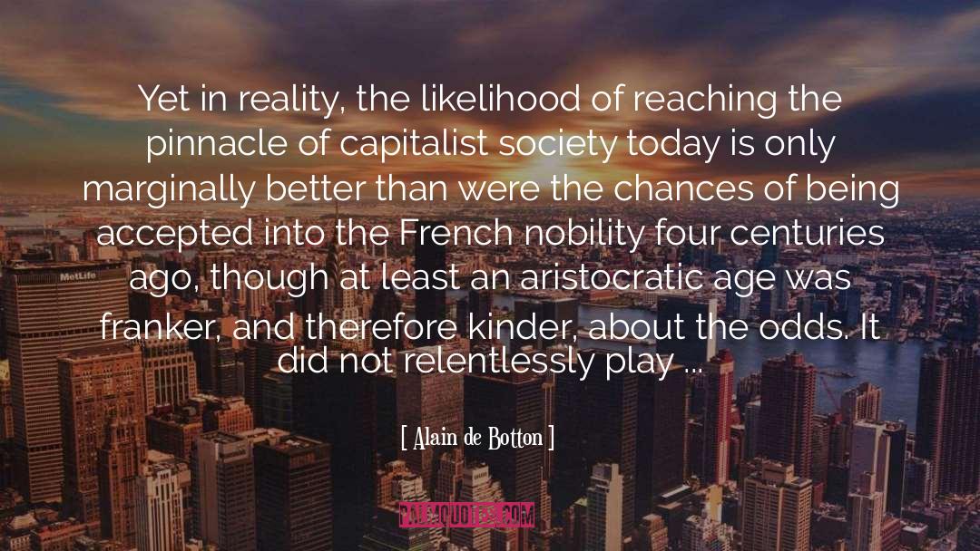 Aristocratic quotes by Alain De Botton