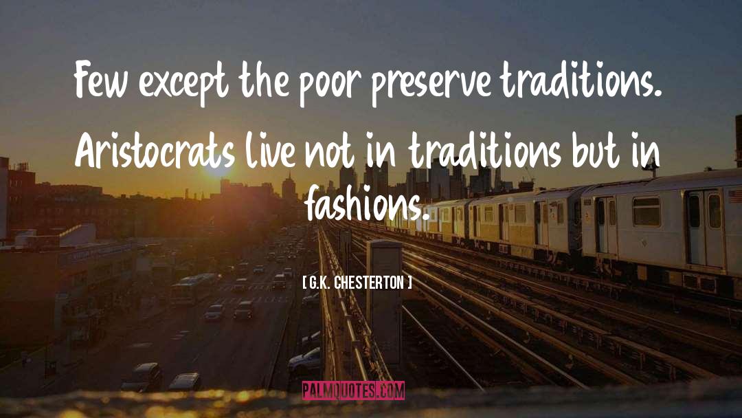 Aristocrats quotes by G.K. Chesterton