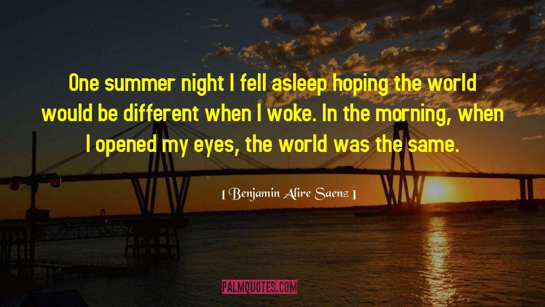 Aristotle And Dante quotes by Benjamin Alire Saenz