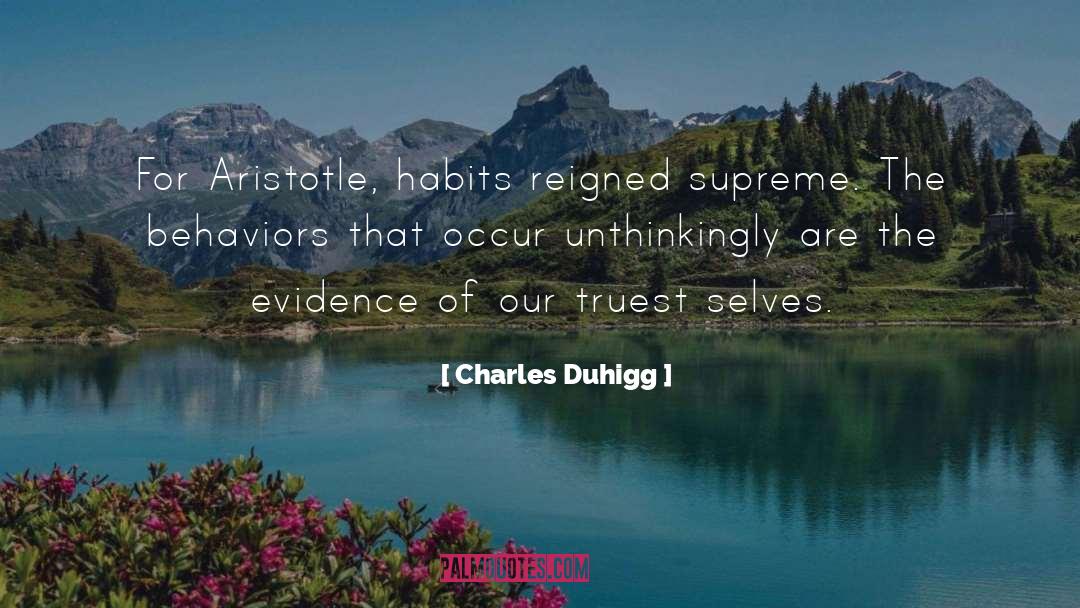 Aristotle quotes by Charles Duhigg