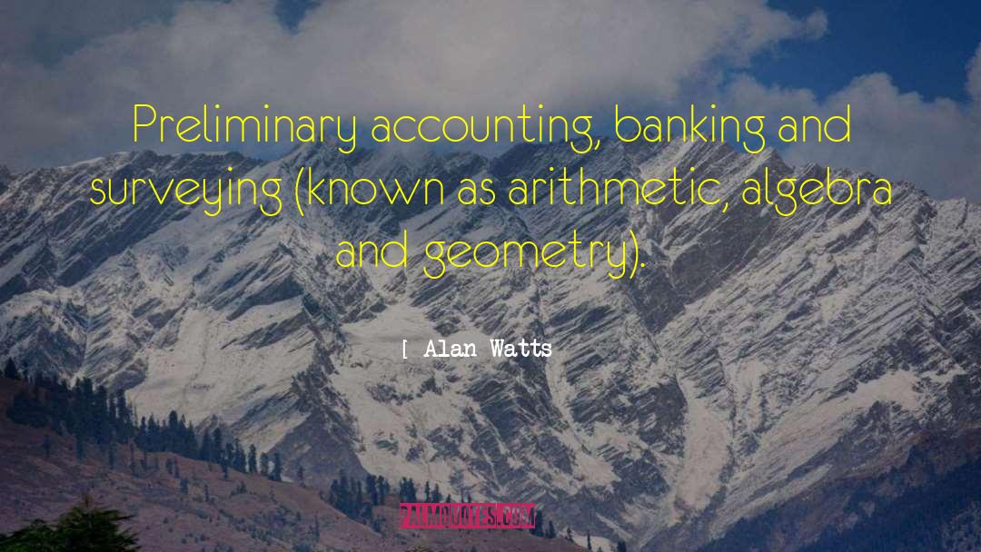 Arithmetic quotes by Alan Watts