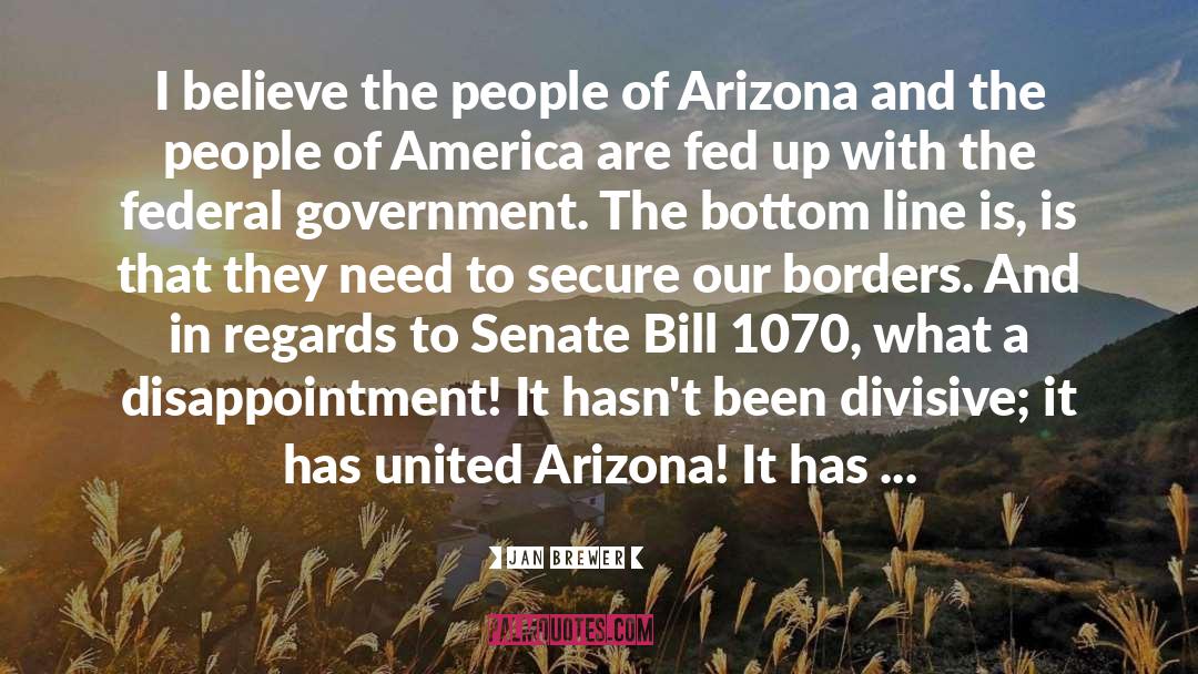 Arizona quotes by Jan Brewer