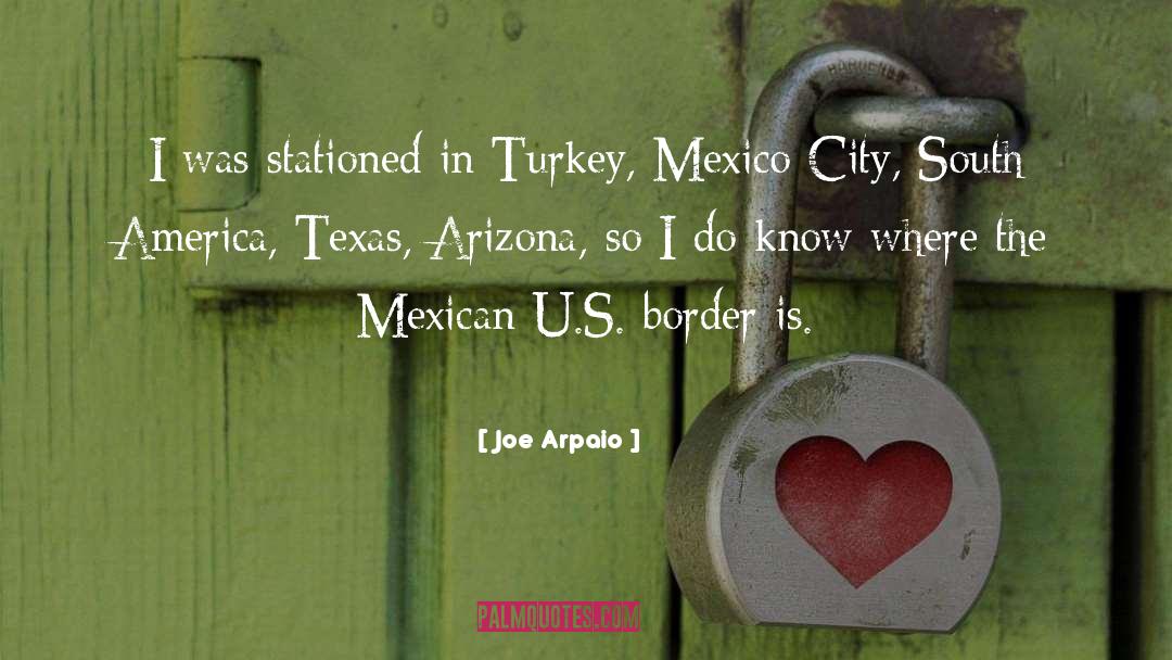 Arizona quotes by Joe Arpaio