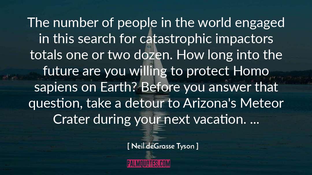 Arizona quotes by Neil DeGrasse Tyson