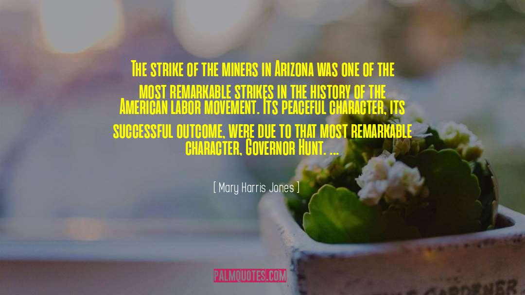 Arizona Turner quotes by Mary Harris Jones