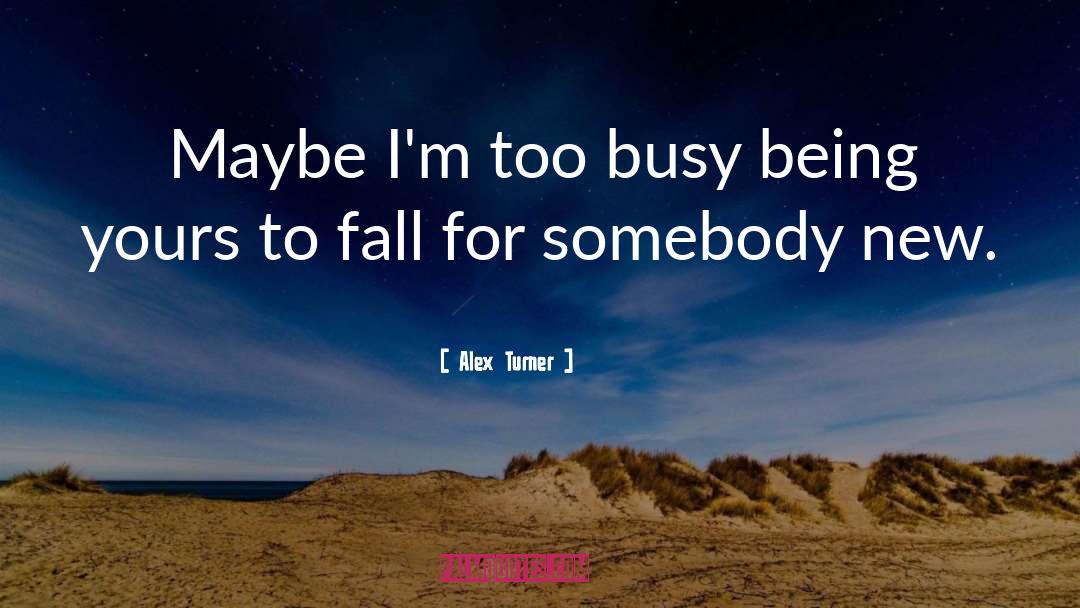 Arizona Turner quotes by Alex Turner