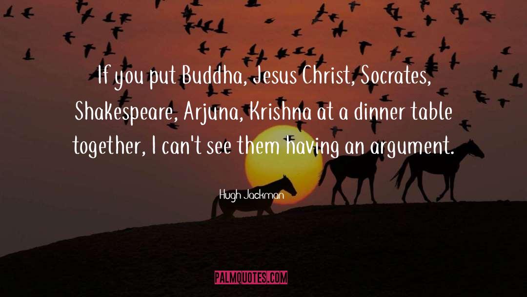 Arjuna quotes by Hugh Jackman