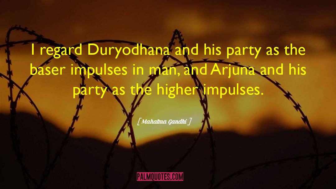 Arjuna quotes by Mahatma Gandhi