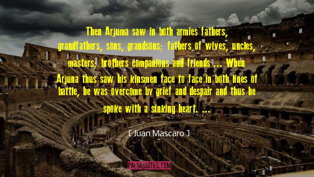 Arjuna quotes by Juan Mascaro