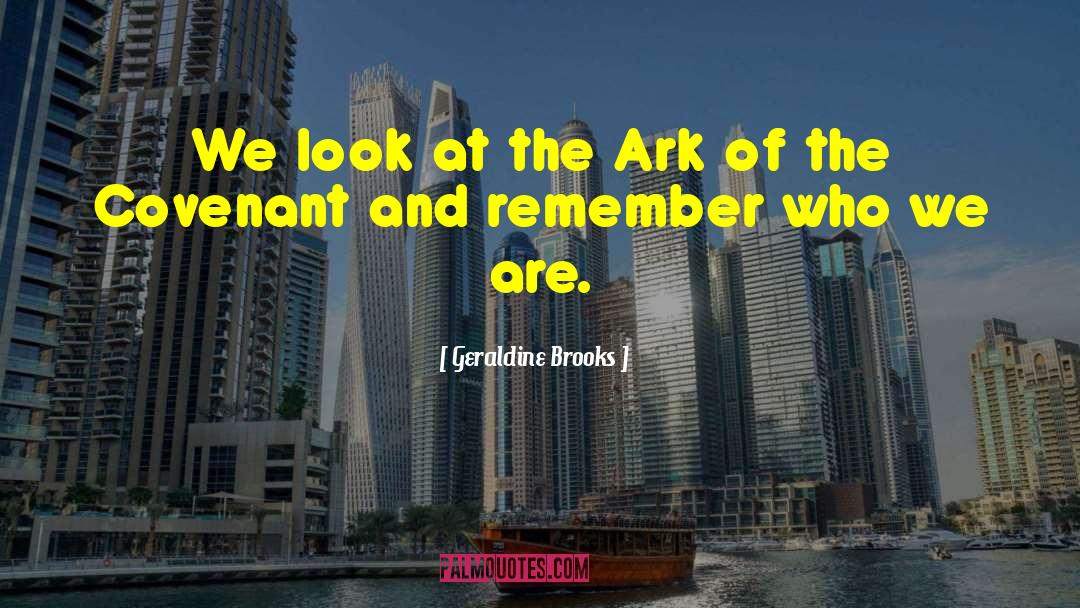 Ark quotes by Geraldine Brooks