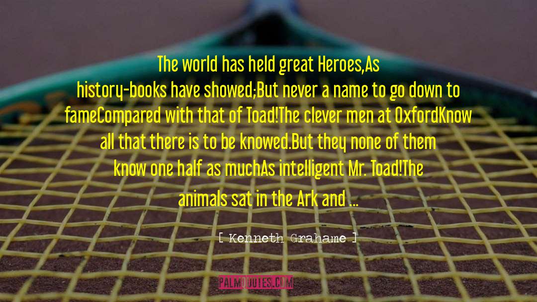 Ark quotes by Kenneth Grahame