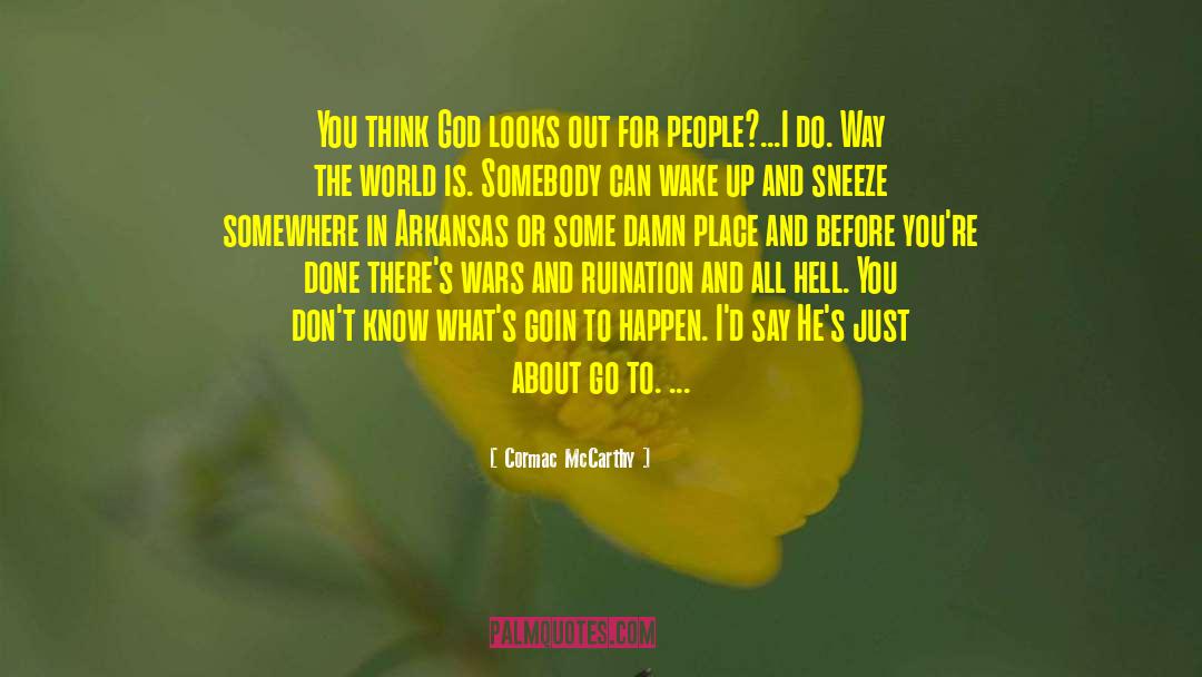 Arkansas quotes by Cormac McCarthy