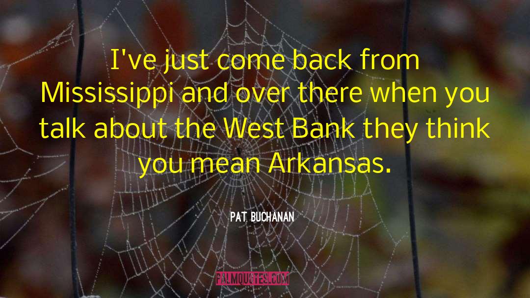 Arkansas quotes by Pat Buchanan