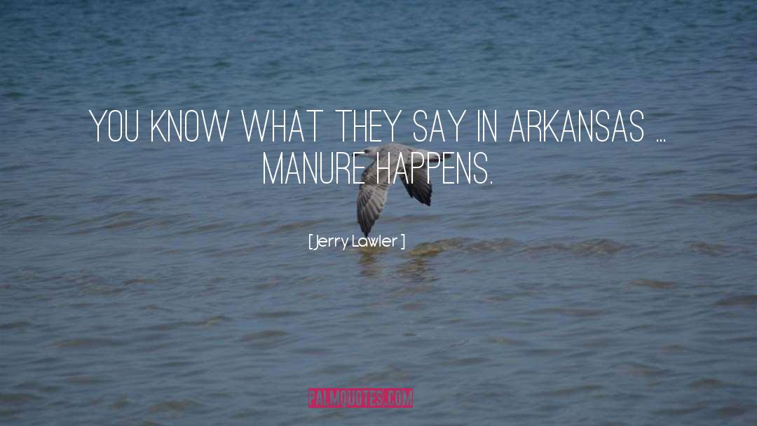Arkansas quotes by Jerry Lawler
