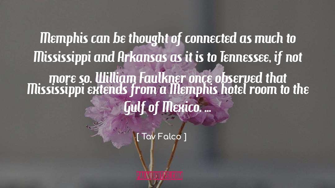 Arkansas quotes by Tav Falco