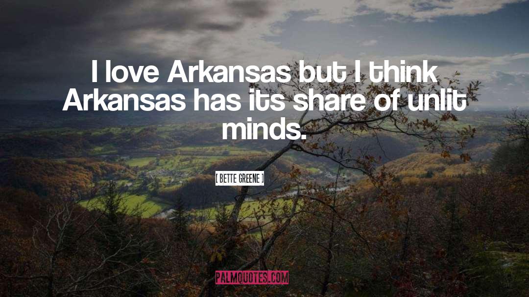 Arkansas quotes by Bette Greene