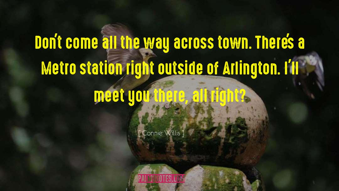 Arlington quotes by Connie Willis
