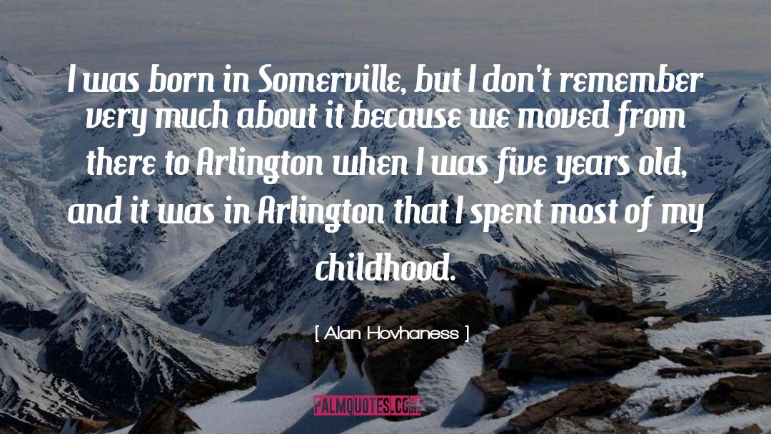 Arlington quotes by Alan Hovhaness