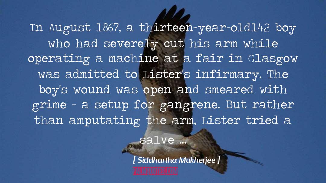 Arm quotes by Siddhartha Mukherjee