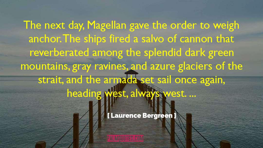 Armada quotes by Laurence Bergreen