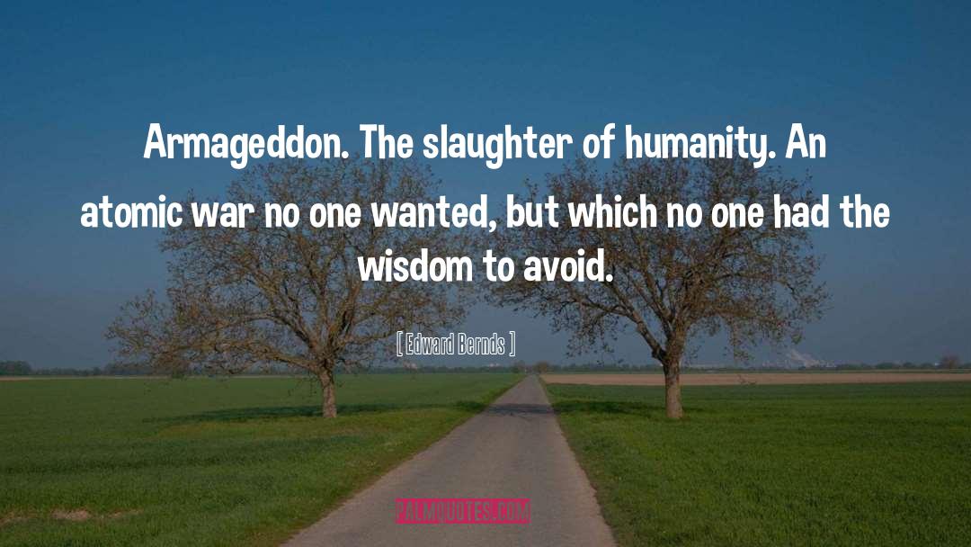 Armageddon quotes by Edward Bernds