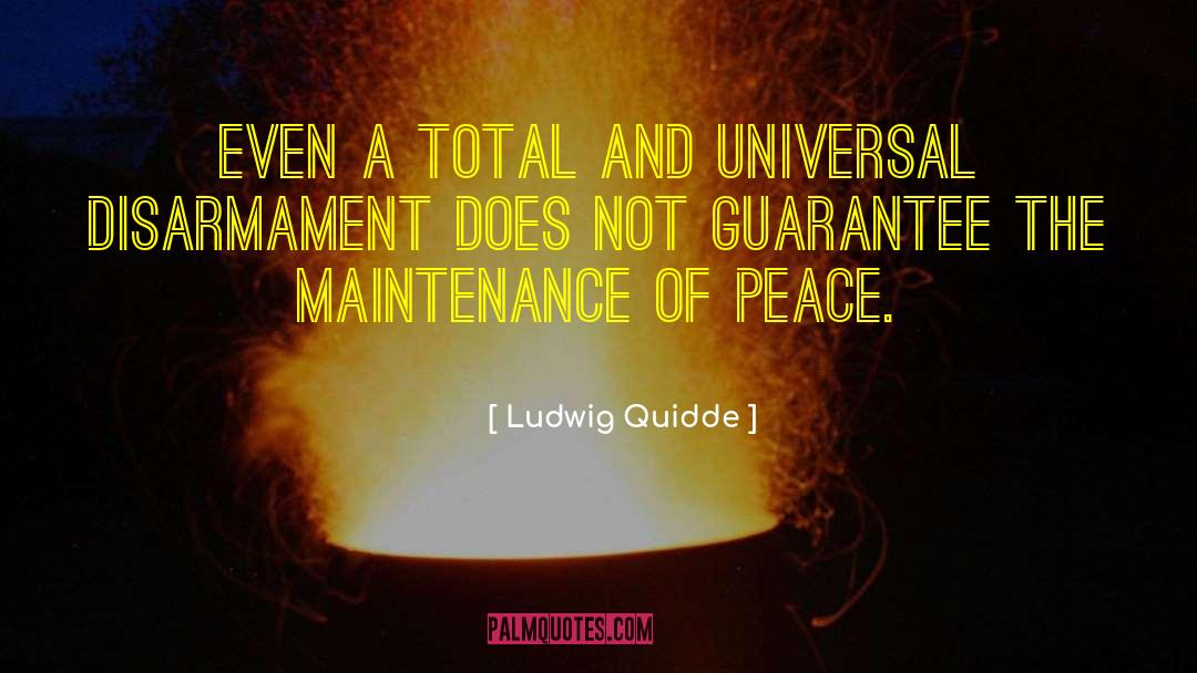 Armament quotes by Ludwig Quidde
