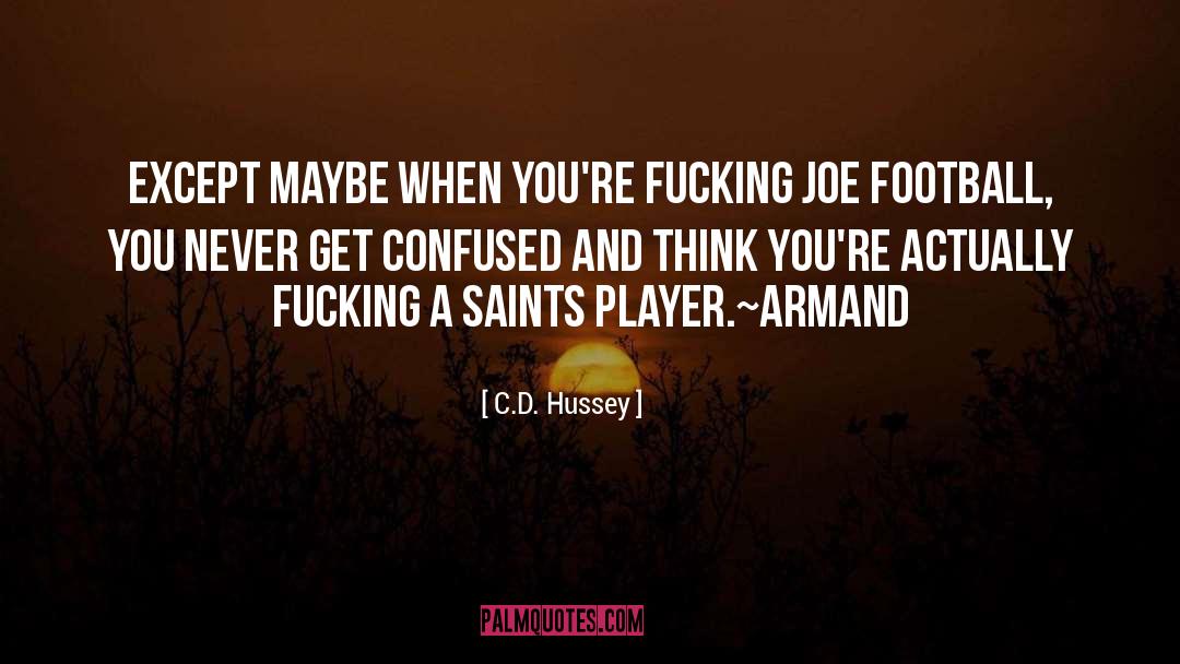 Armand quotes by C.D. Hussey