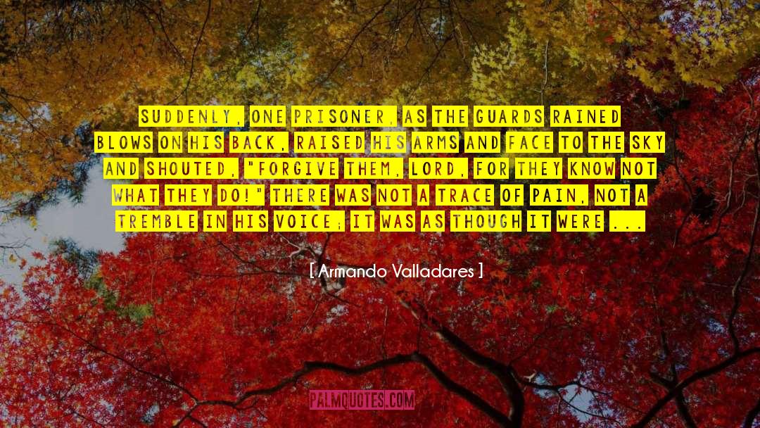 Armando Riesco quotes by Armando Valladares