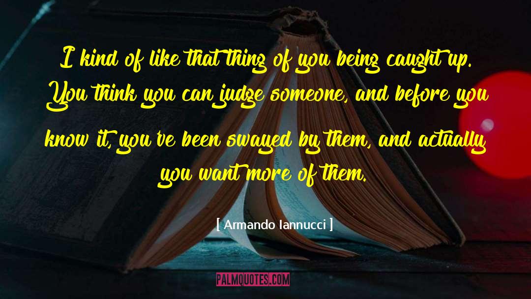 Armando Riesco quotes by Armando Iannucci