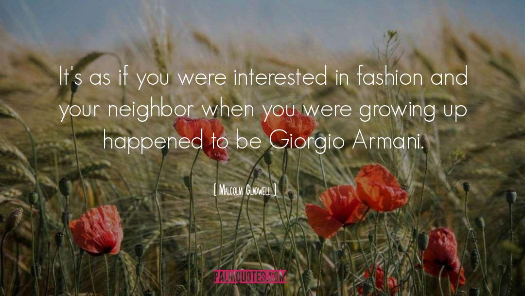 Armani quotes by Malcolm Gladwell