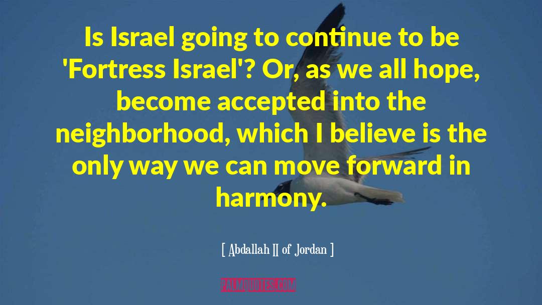 Armatage Neighborhood quotes by Abdallah II Of Jordan