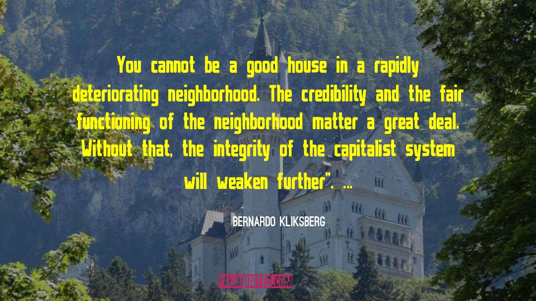Armatage Neighborhood quotes by Bernardo Kliksberg