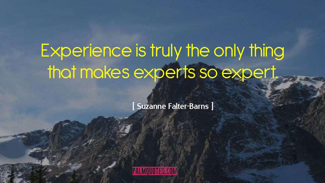 Armchair Experts quotes by Suzanne Falter-Barns