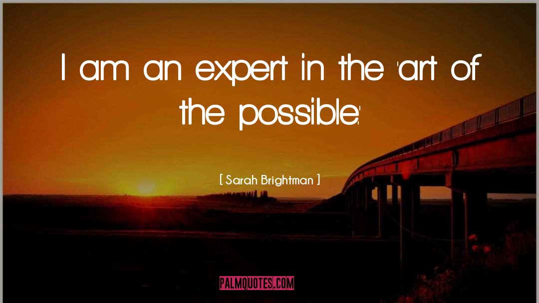 Armchair Experts quotes by Sarah Brightman