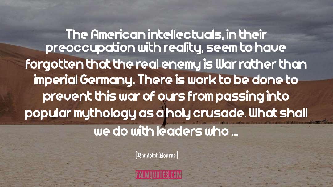 Armchair Intellectuals quotes by Randolph Bourne