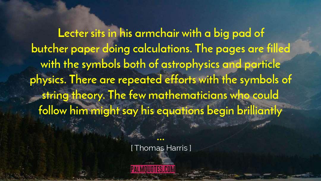 Armchair quotes by Thomas Harris