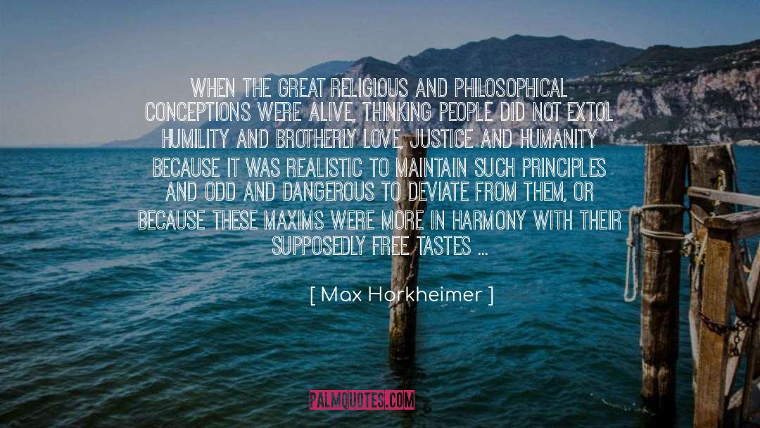 Armed And Dangerous quotes by Max Horkheimer