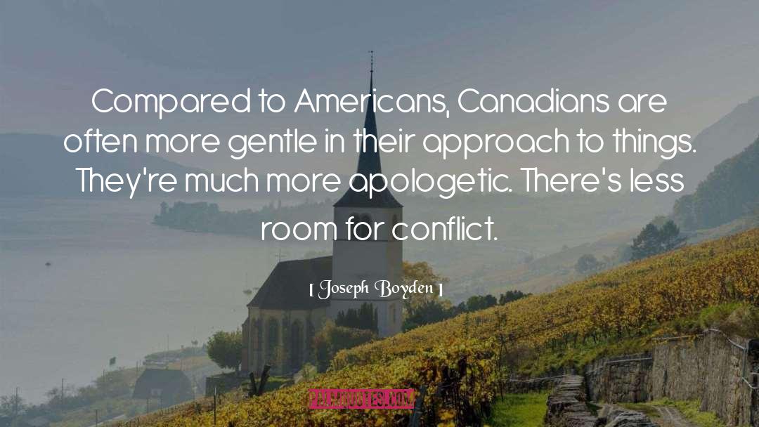 Armed Conflict quotes by Joseph Boyden